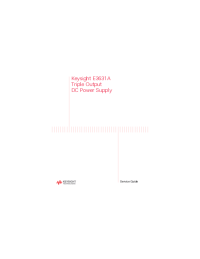 Agilent E3631-90011 E3631A DC Power Supply Service Guide c20140911 [120]  Agilent E3631-90011 E3631A DC Power Supply Service Guide c20140911 [120].pdf