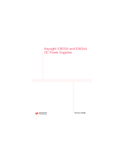 Agilent E3633A and E3634A DC Power Supplies Service Guide E3634-90010 [120]  Agilent E3633A and E3634A DC Power Supplies Service Guide E3634-90010 [120].pdf