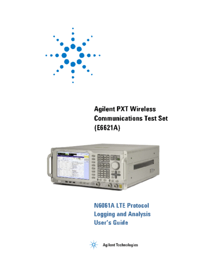 Agilent E6621-90004 N6061A LTE Protocol Logging and Analysis - User 2527s Guide [1]  Agilent E6621-90004 N6061A LTE Protocol Logging and Analysis - User_2527s Guide [1].pdf