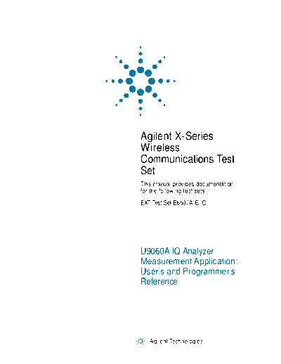 Agilent E6607A B C Wireless Communications Test Set U9060A IQ Analyzer User 2527s and Programmer 2527s Refer  Agilent E6607A B C Wireless Communications Test Set U9060A IQ Analyzer User_2527s and Programmer_2527s Reference U9060-90009 c20130204 [969].pdf