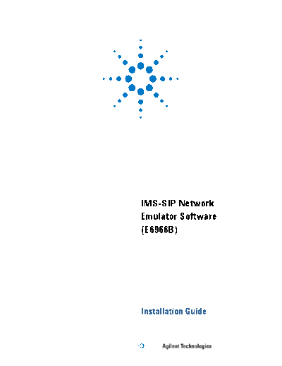 Agilent E6966-90002 IMS-SIP Network Emulator Software - Installation Guide c20140521 [200]  Agilent E6966-90002 IMS-SIP Network Emulator Software - Installation Guide c20140521 [200].pdf