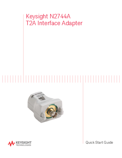 Agilent N2744-97002 N2744A T2A Interface Adapter Quick Start Guide [4]  Agilent N2744-97002 N2744A T2A Interface Adapter Quick Start Guide [4].pdf