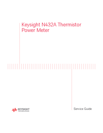 Agilent N432A Thermistor Power Meter Service Guide N432A-90005 c20140814 [86]  Agilent N432A Thermistor Power Meter Service Guide N432A-90005 c20140814 [86].pdf