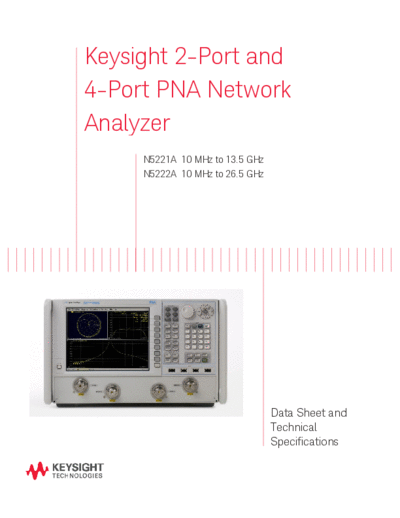 Agilent N5221-90001 Data Sheet and Technical Specifications 252C N5221A and N5222A 2-Port and 4-Port PNA Net  Agilent N5221-90001 Data Sheet and Technical Specifications_252C N5221A and N5222A 2-Port and 4-Port PNA Network Analyzers c20141018 [98].pdf