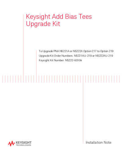 Agilent N5222-90104 Installation Note 252C Bias Tees Upgrade Kit to Upgrade N5221A and N5222A option 217 to   Agilent N5222-90104 Installation Note_252C Bias Tees Upgrade Kit to Upgrade N5221A and N5222A option 217 to 219 [20].pdf