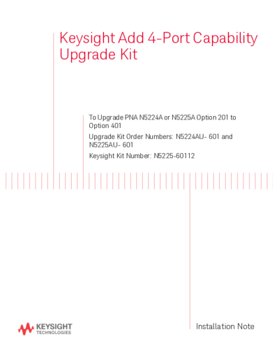 Agilent N5225-90121 Installation Note 252C Add 4-Port Capability Upgrade Kit to Upgrade N5224A or N5225A Opt  Agilent N5225-90121 Installation Note_252C Add 4-Port Capability Upgrade Kit to Upgrade N5224A or N5225A Option 201 to 401 [11].pdf