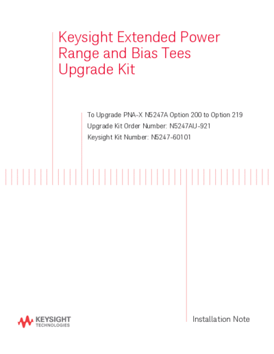 Agilent N5247-90101 Installation Note 252C Extended Power Range & Bias Tees Upgrade Kit to Upgrade N5247A Op  Agilent N5247-90101 Installation Note_252C Extended Power Range & Bias Tees Upgrade Kit to Upgrade N5247A Opt 200 to Opt 219 [24].pdf