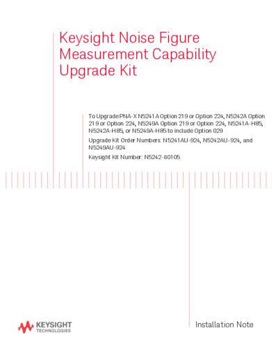 Agilent N5242-90009 Install Note 252C Noise Fig Msmt Capability Upgr Kit To Upgr N5241A 42A Opt 219 & Opt 22  Agilent N5242-90009 Install Note_252C Noise Fig Msmt Capability Upgr Kit To Upgr N5241A 42A Opt 219 & Opt 224 to Include 029 [15].pdf
