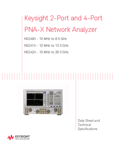 Agilent N5242-90007 Data Sheet and Technical Specifications 252C N5241A 42A 49A 2-Port and 4-Port PNA-X Netw  Agilent N5242-90007 Data Sheet and Technical Specifications_252C N5241A 42A 49A 2-Port and 4-Port PNA-X Network Analyzers c20141118 [200].pdf