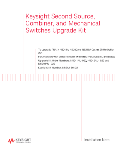 Agilent N5242-90003 Installation Note 252C 2nd Source 252C Combiner 252C & Mech Switches Upgr Kit To Upgr N5  Agilent N5242-90003 Installation Note_252C 2nd Source_252C Combiner_252C & Mech Switches Upgr Kit To Upgr N5241A 42A Opt 219 to 224 [14].pdf