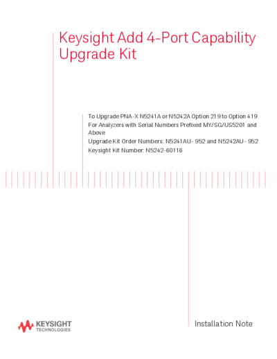 Agilent N5242-90116 Installation Note 252C Add 4-Port Capability Upgrade Kit to Upgrade N5241A or N5242A Opt  Agilent N5242-90116 Installation Note_252C Add 4-Port Capability Upgrade Kit to Upgrade N5241A or N5242A Opt 219 to 419 [14].pdf