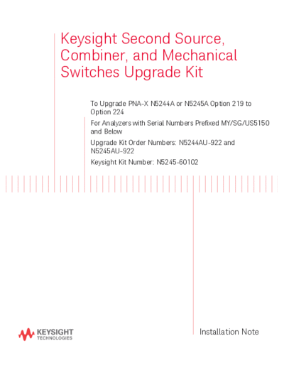 Agilent N5245-90005 Installation Note 252C Add 2nd Source 252C Combiner 252C & Mech Sw Upgr Kit to Upgr N524  Agilent N5245-90005 Installation Note_252C Add 2nd Source_252C Combiner_252C & Mech Sw Upgr Kit to Upgr N5244A 45A Opt 219 to 224 [14].pdf