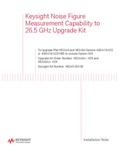 Agilent N5245-90109 Install Note 252C Noise Fig Msmt Capability Upgr Kit To Upgr N5244A 45A Opt 400 419 423   Agilent N5245-90109 Install Note_252C Noise Fig Msmt Capability Upgr Kit To Upgr N5244A 45A Opt 400 419 423 to Include H29 [32].pdf