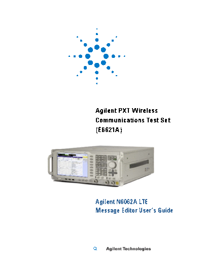 Agilent N6062A LTE Message Editor User 2527s Guide E6621-90003 [57]  Agilent N6062A LTE Message Editor User_2527s Guide E6621-90003 [57].pdf