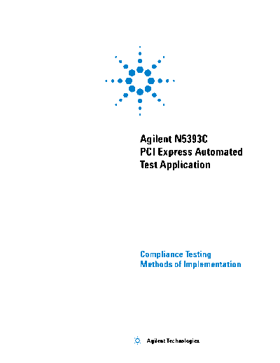 Agilent N5393C PCI Express Compliance App MOI N5393C PCI-Express Automated Test Application Compliance Testi  Agilent N5393C_PCI_Express_Compliance_App_MOI N5393C PCI-Express Automated Test Application Compliance Testing Methods of Implementation [637].pdf