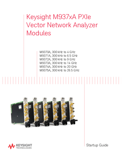 Agilent M9370-90001 Startup Guide for M937xA PXIe Vector Network Analyzer Modules [34]  Agilent M9370-90001 Startup Guide for M937xA PXIe Vector Network Analyzer Modules [34].pdf