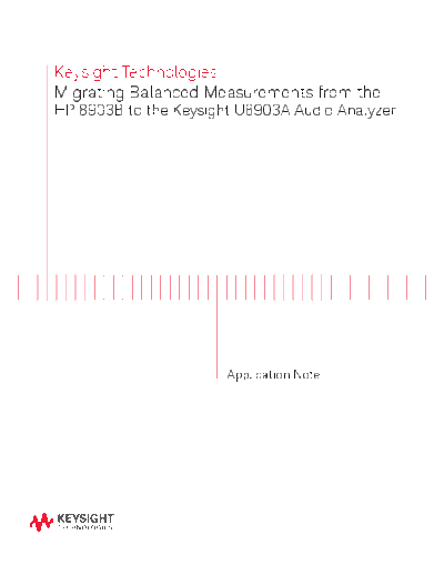 Agilent Migrating Balanced Measurements from the HP 8903B to the U8903A Audio Analyzer - Application Note 59  Agilent Migrating Balanced Measurements from the HP 8903B to the U8903A Audio Analyzer - Application Note 5991-0435EN c20140819 [5].pdf