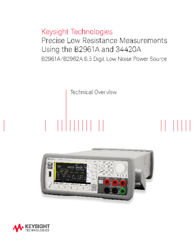 Agilent Precise Low Resistance Measurements using the B2961A and 34420A - Technical Overview 5991-1854EN c20  Agilent Precise Low Resistance Measurements using the B2961A and 34420A - Technical Overview 5991-1854EN c20141003 [7].pdf