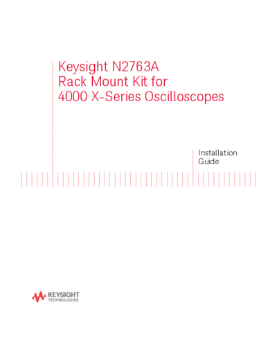 Agilent Rack Mount Kit for 4000 X-Series Oscilloscopes Installation Guide N2763-97000 c20141001 [16]  Agilent Rack Mount Kit for 4000 X-Series Oscilloscopes Installation Guide N2763-97000 c20141001 [16].pdf