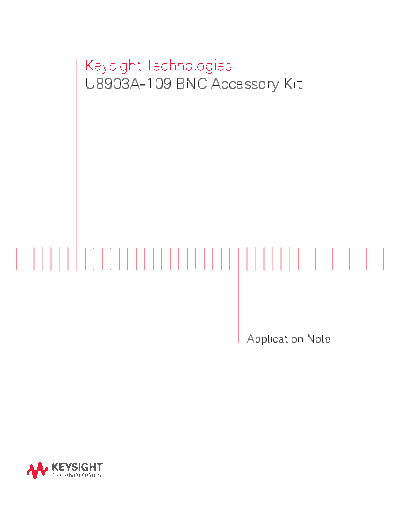 Agilent U8903A-109 BNC Accessory Kit - Application Note 5991-1466EN c20140723 [5]  Agilent U8903A-109 BNC Accessory Kit - Application Note 5991-1466EN c20140723 [5].pdf