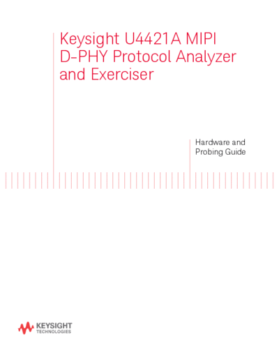Agilent U4421-97001 U4421A MIPI D-PHY Protocol Analyzer and Exerciser Hardware and Probing Guide [48]  Agilent U4421-97001 U4421A MIPI D-PHY Protocol Analyzer and Exerciser Hardware and Probing Guide [48].pdf
