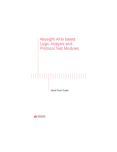 Agilent U4000-97002 Keysight AXIe Based Logic Analysis and Protocol Test Modules Quick Start Guide c20140819  Agilent U4000-97002 Keysight AXIe Based Logic Analysis and Protocol Test Modules Quick Start Guide c20140819 [38].pdf