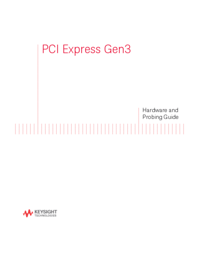 Agilent U4301-97000 PCI Express Gen3 Hardware and Probing Guide c20141014 [158]  Agilent U4301-97000 PCI Express Gen3 Hardware and Probing Guide c20141014 [158].pdf