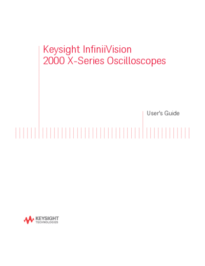 Agilent User 2527s Guide for InfiniiVision 2000 X-Series Oscilloscopes 75015-97045 c20141027 [346]  Agilent User_2527s Guide for InfiniiVision 2000 X-Series Oscilloscopes 75015-97045 c20141027 [346].pdf