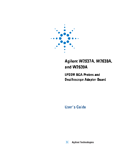 Agilent W2637A and W2638A LPDDR BGA Probes W2639A Oscilloscope Adapter Board User 2527s Guide W2638-97002 c2  Agilent W2637A and W2638A LPDDR BGA Probes W2639A Oscilloscope Adapter Board User_2527s Guide W2638-97002 c20130711 [44].pdf