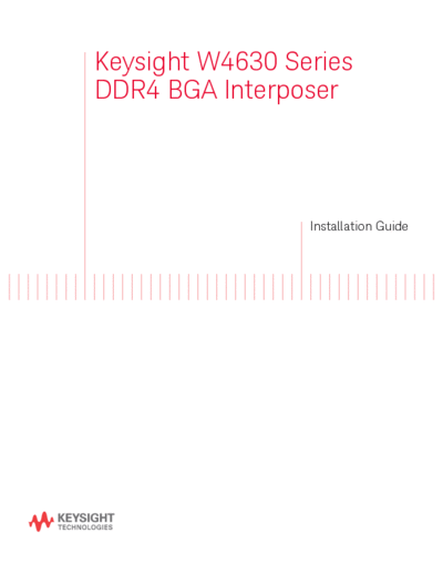 Agilent W4631-97000 W4630 Series DDR4 DRAM BGA Interposers Installation Guide c20141030 [40]  Agilent W4631-97000 W4630 Series DDR4 DRAM BGA Interposers Installation Guide c20141030 [40].pdf