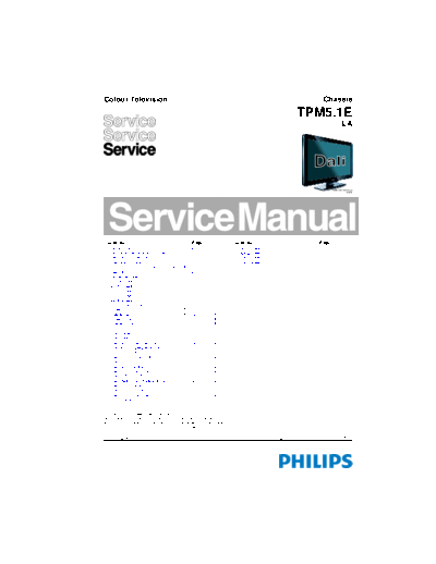 Philips TPM51ELA SB-EX-SI 1286793349  Philips LCD TV  (and TPV schematics) 32PFL3605 TPM51ELA_SB-EX-SI_1286793349.pdf