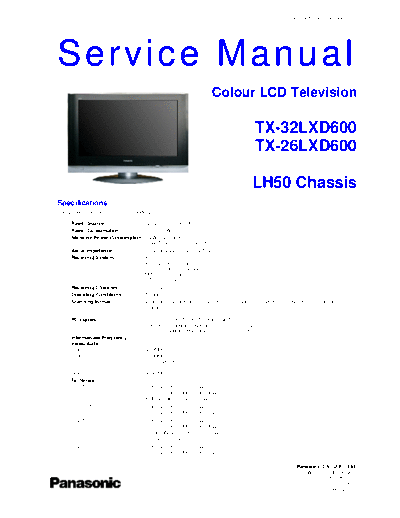 panasonic TX-26LXD600 32LXD600 Chassis LH50  panasonic LCD TX-26LXD600, TX-32LXD600  chassis LH50 Panasonic_TX-26LXD600_32LXD600 Chassis LH50.pdf