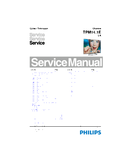 Philips Philips+Chassis+TPM-14.1E LA  Philips LCD TV  (and TPV schematics) 32PFH5509 Philips+Chassis+TPM-14.1E_LA.pdf