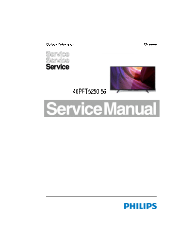 Philips 40PFT5250  Philips LCD TV  (and TPV schematics) 40PFT5250 40PFT5250.pdf