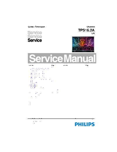 Philips +43PUH6201-96-TPS16.2A-LA  Philips LCD TV  (and TPV schematics) 43PUH620196  chassis TPS16.2A la Philips+43PUH6201-96-TPS16.2A-LA.pdf