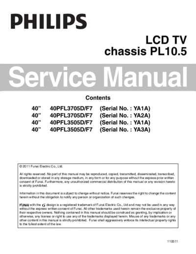 Philips PHILIPS 40PFL3505DF7 ch.PL10.5 (1)  Philips LCD TV  (and TPV schematics) PL10.5 chassis PHILIPS 40PFL3505DF7 ch.PL10.5 (1).pdf