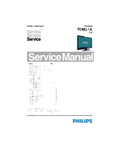 Philips philips 42pfl3609s-98 ch tcm3.1a-la  Philips LCD TV  (and TPV schematics) TCM3.1A la philips_42pfl3609s-98_ch_tcm3.1a-la.pdf