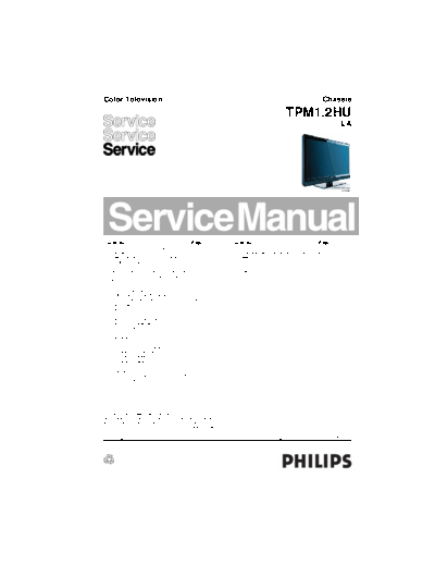 Philips TPM12HULA SB-SI 1289203493  Philips LCD TV  (and TPV schematics) TPM1.2HU la TPM12HULA_SB-SI_1289203493.pdf