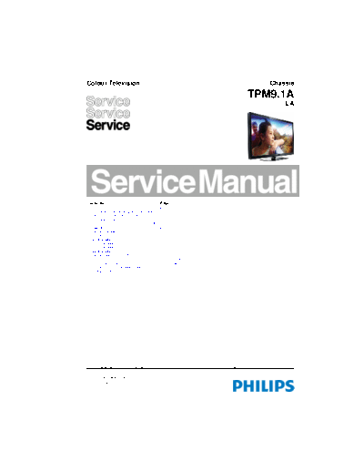 Philips TPM91ALA SB-EX-SI 1399611498  Philips LCD TV  (and TPV schematics) TPM9.1A la TPM91ALA_SB-EX-SI_1399611498.pdf