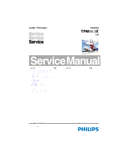 Philips TPM141ELA SB-EX-SI 1393826796  Philips LCD TV  (and TPV schematics) TPM14.1E la TPM141ELA_SB-EX-SI_1393826796.pdf