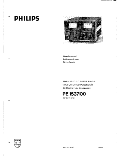 Philips pe1537 0..40v,1a regulated dc power supply 9499-160-06201 april 1978 sm  Philips Meetapp PE1537 philips_pe1537_0..40v,1a_regulated_dc_power_supply_9499-160-06201_april_1978_sm.pdf