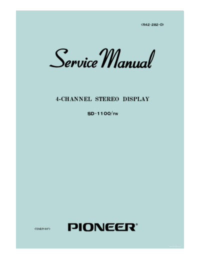 Pioneer hfe pioneer sd-1100 service  Pioneer Audio SD-1100 hfe_pioneer_sd-1100_service.pdf