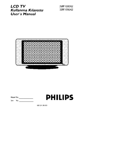 Philips 32pf1000 62 dfu aen  Philips LCD TV  (and TPV schematics) 26PF1000 32PF1000 Philips 26PF1000 32PF1000 ch.TES1.0E_LA Profilo ch.CTV-100 LCD 32pf1000_62_dfu_aen.pdf