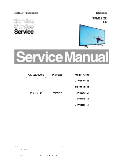 Philips tpm17.2e la  Philips LCD TV  (and TPV schematics) TPM16.6L la 32PHT530212, 43PFT530212 Chassis TPM17.2E tpm17.2e_la.pdf