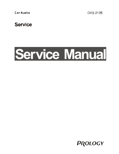 . Rare and Ancient Equipment prology dvs-2125 service manual  . Rare and Ancient Equipment PROLOGY Audio DVS-2125 prology_dvs-2125_service_manual.pdf
