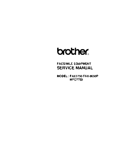 Brother Brother Fax 3750, 8650p, MFC-7750 Service Manual  Brother Brother Fax 3750, 8650p, MFC-7750 Service Manual.pdf