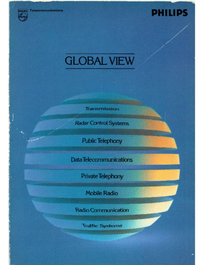 Philips -Telecommunications Global-View 1980 240dpi  Philips Brochures Global View (1980) Philips-Telecommunications_Global-View_1980_240dpi.pdf
