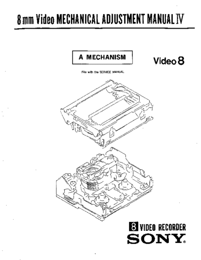 Sony VIDEO-8 A MECHANICAL IV  Sony SONY VIDEO-8 A MECHANICAL IV.pdf
