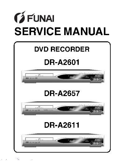 Funai DR-A2601 & A2657 & A2611  Funai DR DR-A2601 & A2657 & A2611 DR-A2601 & A2657 & A2611.pdf