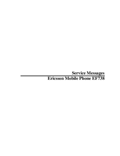 Ericsson ServMess  . Rare and Ancient Equipment Ericsson Mobile Phones ERICSSON EF738 ServMess.pdf